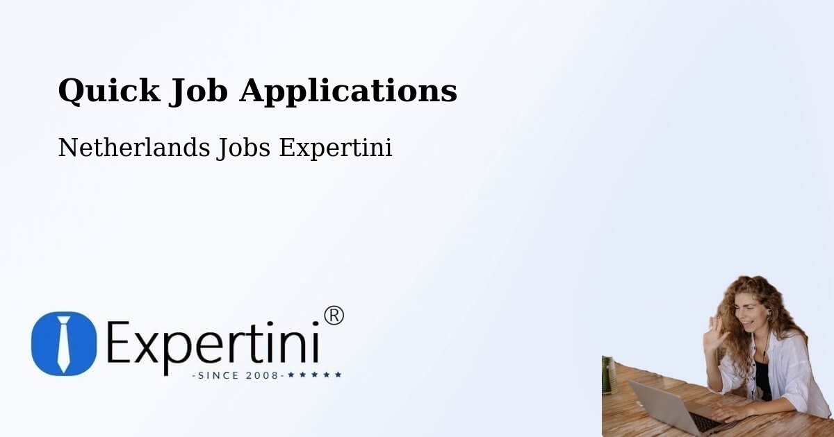 Quick Apply Feature – Gendt - Netherlands Jobs Expertini