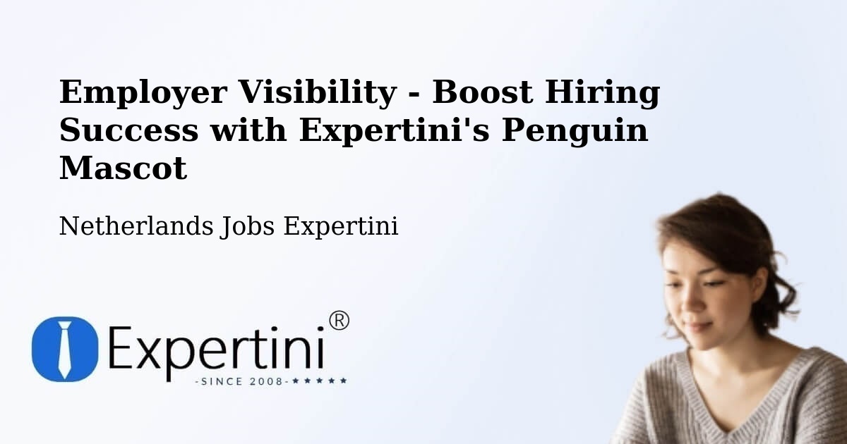 CV and Resume Visibility Optimization – Gendt - Netherlands Jobs Expertini